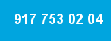 917 753 02 04